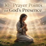 prayer points for gods presence