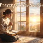 prayer for a positive outcome