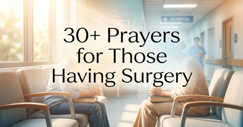 prayers for those having surgery