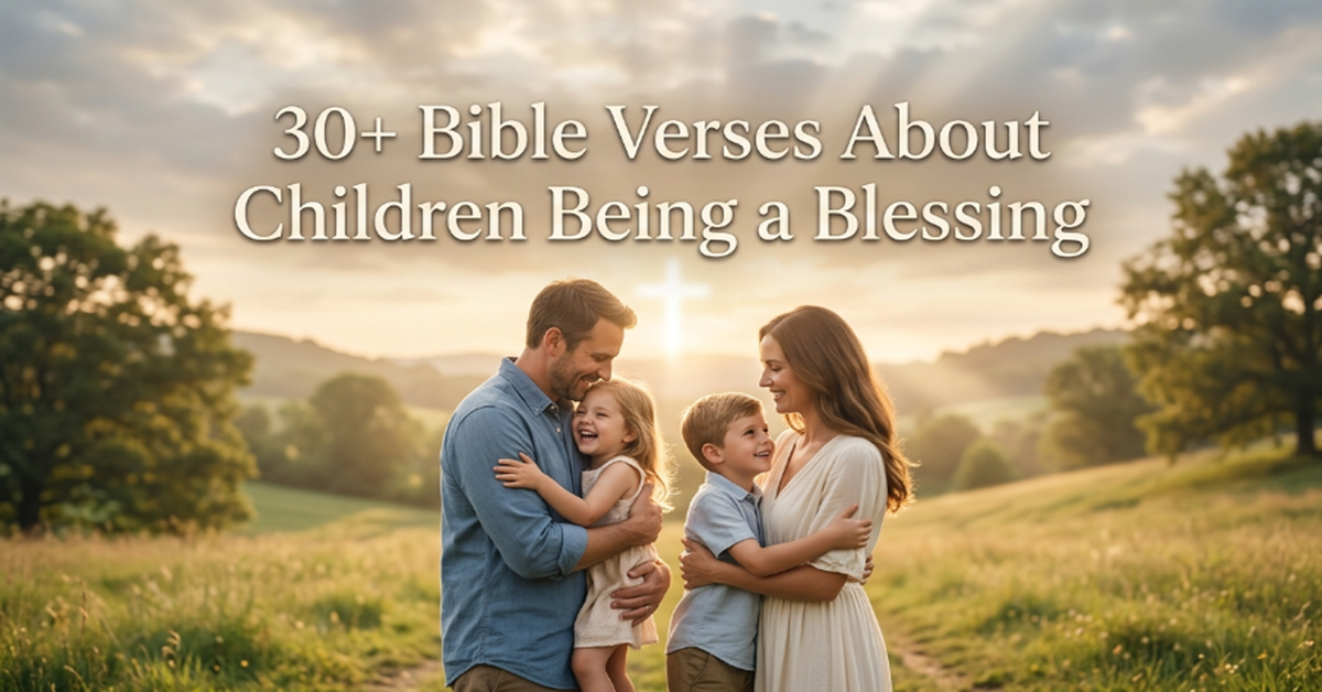bible verses about children being a blessing