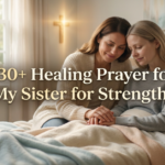 healing prayer for my sister for strength