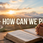 how can we pray