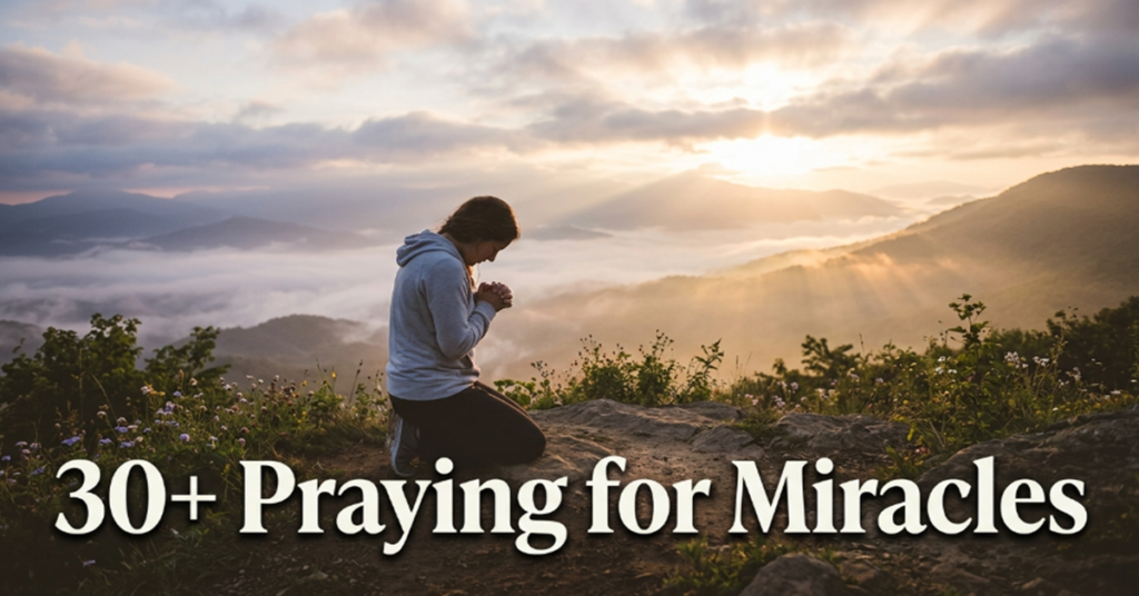 praying for miracles