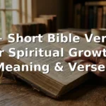 30+ Short Bible Verses for Spiritual Growth
